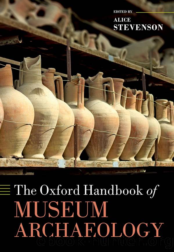 The Oxford Handbook of Museum Archaeology by Stevenson Alice; free